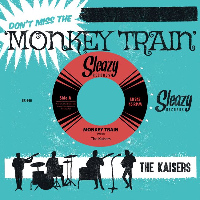 Kaisers ,The - ( Don't Miss The ) Monkey Train + 1